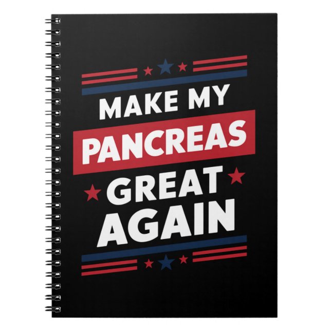Cuaderno Hacer grande mi páncreas de nuevo la conciencia so (Frente)