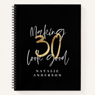 Cuaderno Hacer que 30 se vea bien celebración de cumpleañ