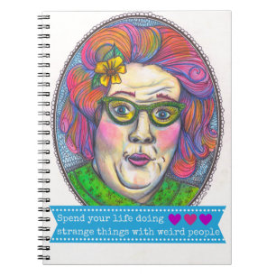 Cuaderno Haga las cosas extrañas con la gente extraña