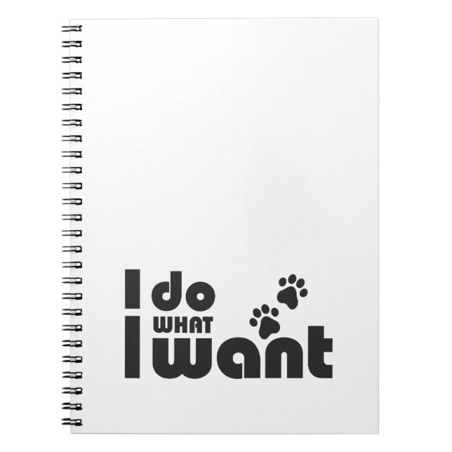 Cuaderno Hago lo que quiero, mascota de perro gato gracioso (Frente)