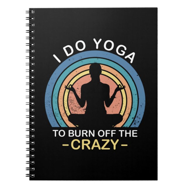 Cuaderno Hago Yoga Para Quemar A Los Locos (Frente)
