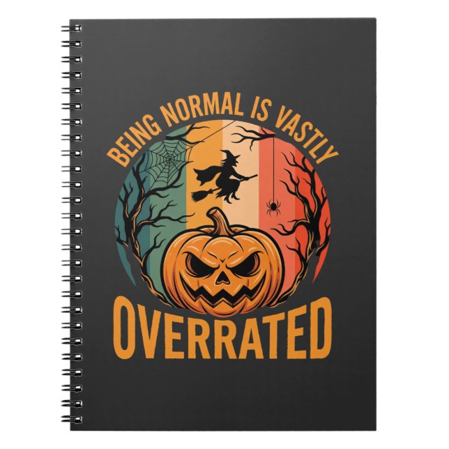 Cuaderno Halloween Ser Normal Está Muy Infravalorado Bruja  (Frente)