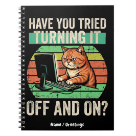Cuaderno ¿Has Intentado Apagarlo Y Encenderlo Gato Divertid