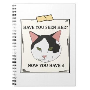 Cuaderno Has Visto Gato Ahora Que Has Querido Mascota
