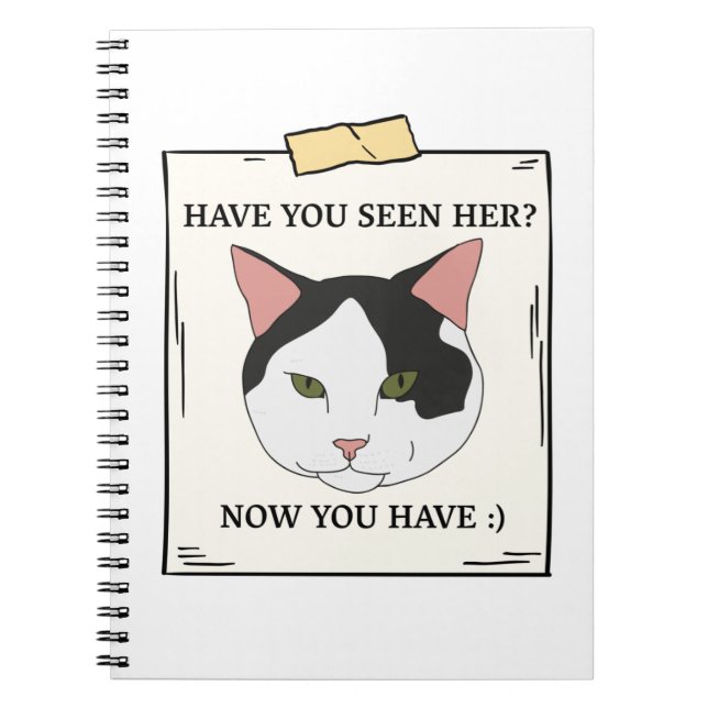 Cuaderno Has Visto Gato Ahora Que Has Querido Mascota (Frente)