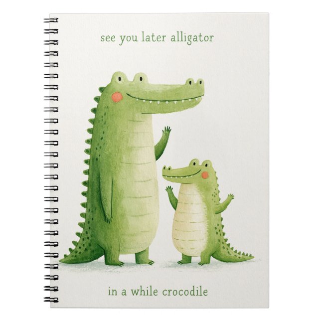 Cuaderno Hasta Luego Caimán Crocodrilo Adorable (Frente)