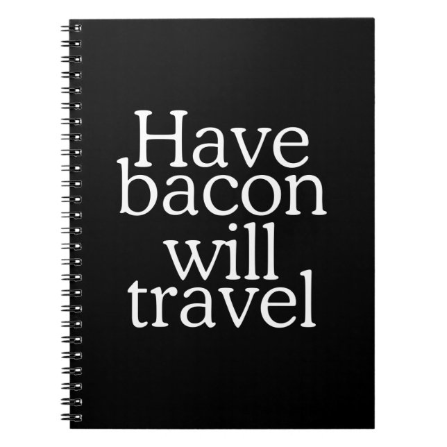 Cuaderno Have Bacon Will Travel (Frente)
