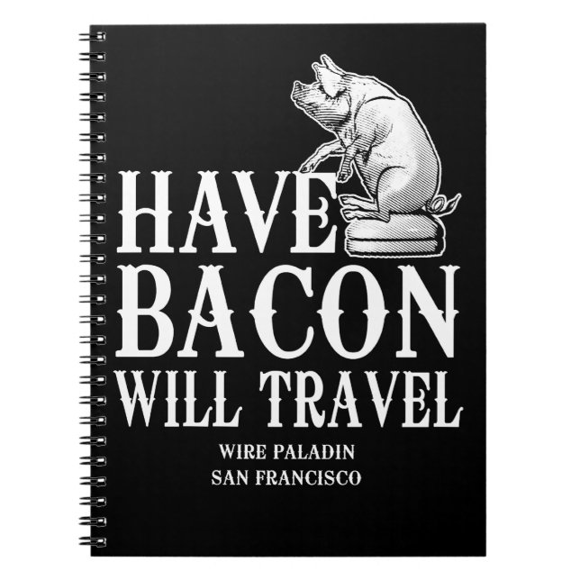 Cuaderno Have Bacon Will Travel (Frente)