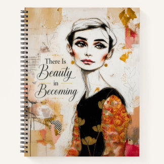 Cuaderno Hay Belleza En Convertirse En Retrato Inspirador