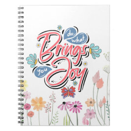 Cuaderno Haz lo que te trae la cita de Joy Floral y Butterf