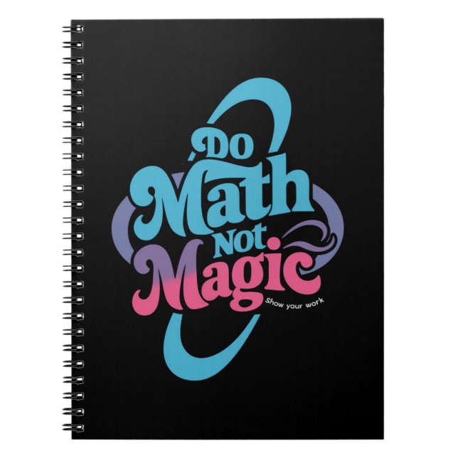 Cuaderno Haz Matemáticas No Magia Amantes De Las Matemática (Frente)
