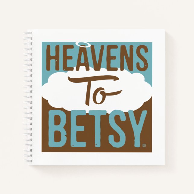 Cuaderno Heavens To Betsy (Anverso)