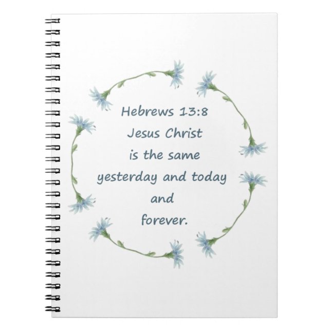 Cuaderno Hebreos 13:8 Jesús es la misma Biblia Escritura (Frente)