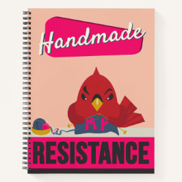 Cuaderno "Hecho a mano es mi resistencia"