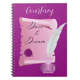 Cuaderno Hermoso rollo rosa y pluma "Atrévete a soñar"