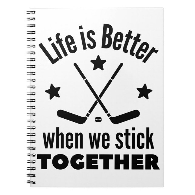 Cuaderno Hockey sobre hielo: La vida es mejor cuando nos ma (Frente)
