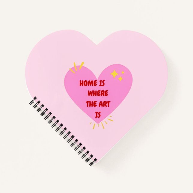 Cuaderno Home Is Where The Art Is – Cute Heart Inspirationa (Anverso)