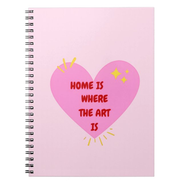 Cuaderno Home Is Where The Art Is – Cute Heart Inspirationa (Frente)