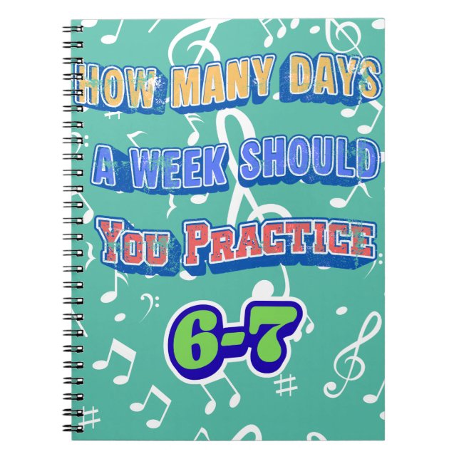 Cuaderno How Many Days A Week Should You Practice (Frente)