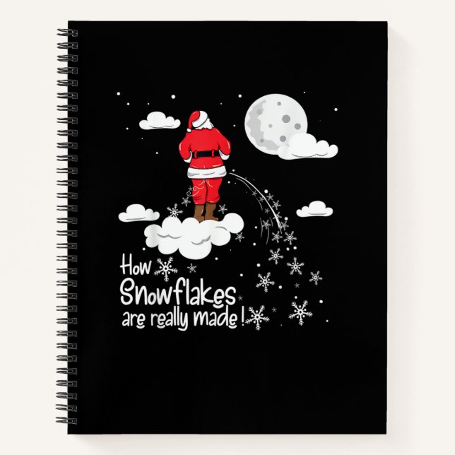 Cuaderno How Snowflakes Are Really Made Funny Christmas San (Anverso)