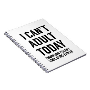 Cuaderno hoy no puedo ser adulto