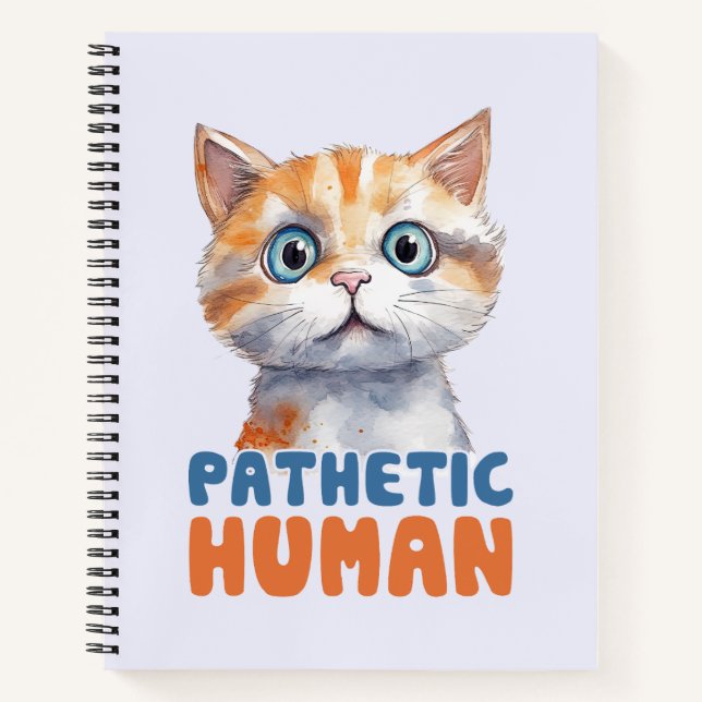Cuaderno Humano patético - Diseño de gato sarcástico (Anverso)