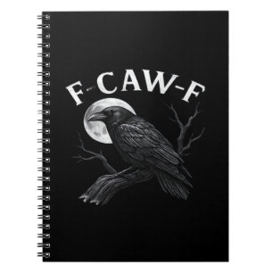 Cuaderno Humor divertido de cuervo gótico F-Caw-F