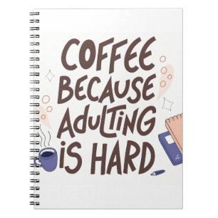 Cuaderno Humorous Coffee and Adulting Text Graphic