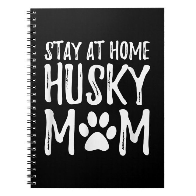 Cuaderno Husky Stay Home | Gracioso regalo de mamá de perro (Frente)