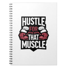 Cuaderno Hustle por ese músculo - Graciosa motivación de gi