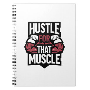 Cuaderno Hustle por ese músculo - Graciosa motivación de gi