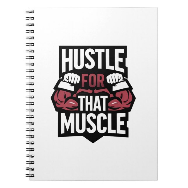 Cuaderno Hustle por ese músculo - Graciosa motivación de gi (Frente)
