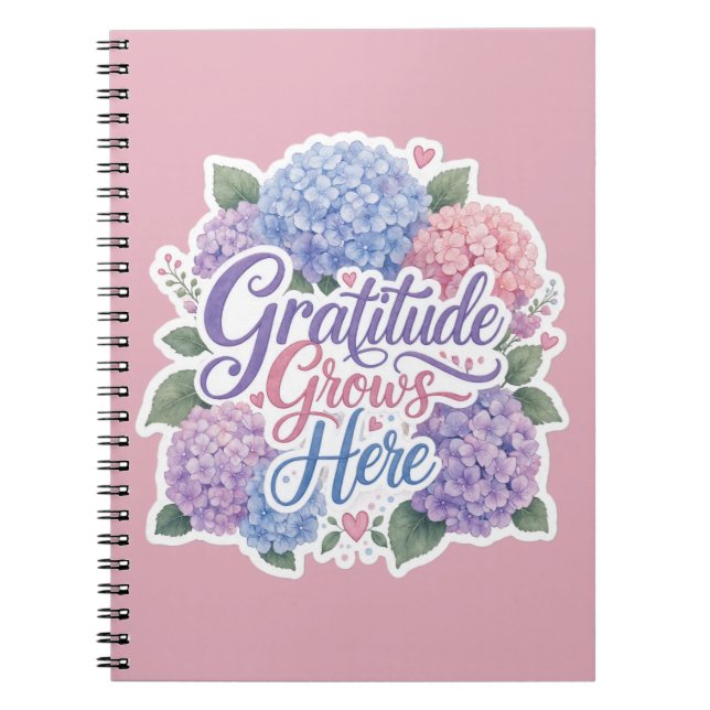 Cuaderno Hydrangea : La gratitud crece aquí (Frente)