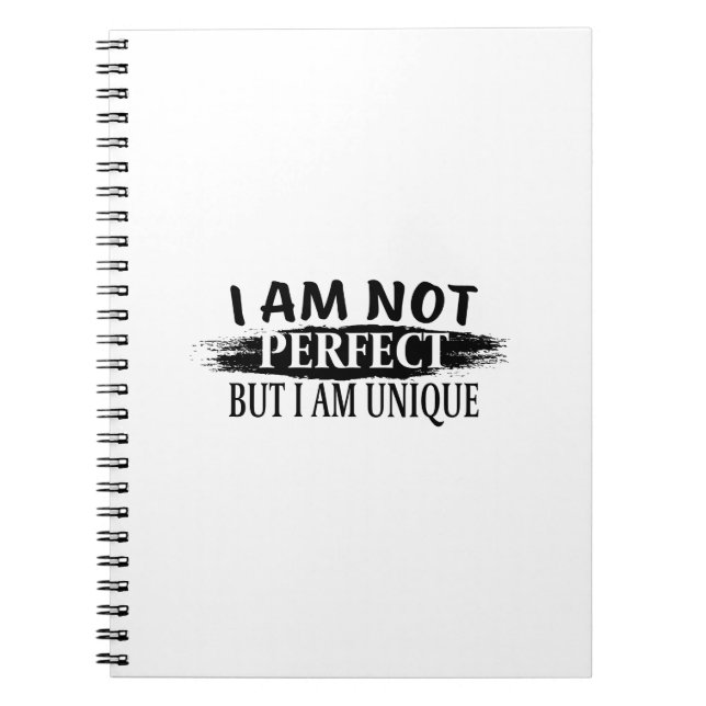 Cuaderno I am not perfect, but I am unique (Frente)