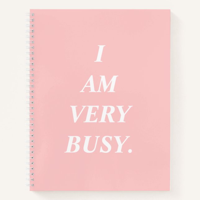 Cuaderno I Am Very Busy Pink Spiral Notebook (Anverso)