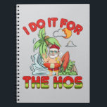 Cuaderno I Do It For The Ho | Christmas in July<br><div class="desc">This funny and colorful design features the phrase "I Do It For The Ho" with a santa claus in a tropical island. It is perfect for beach lovers,  surfers,  and travelers this summer or on any regular day.</div>