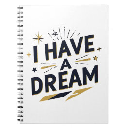 Cuaderno I Have a Dream Inspirational Typography Design