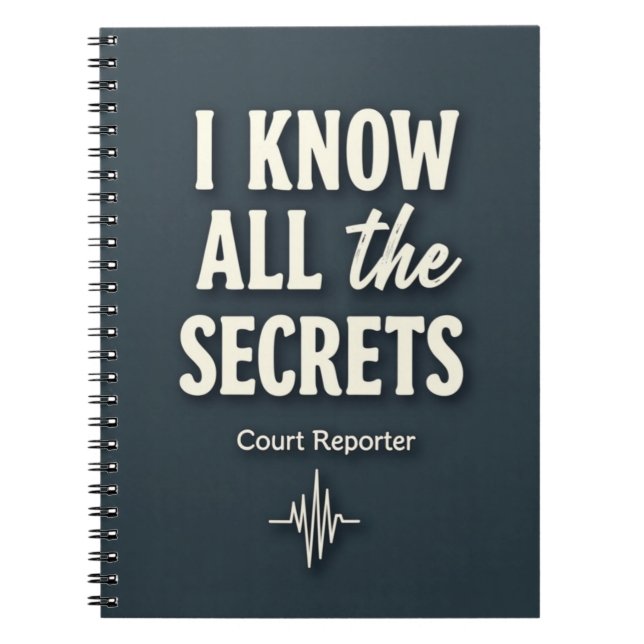 Cuaderno I Know All the Secrets — Court Reporter (Frente)