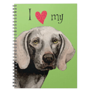Cuaderno I Love my Weimaraner