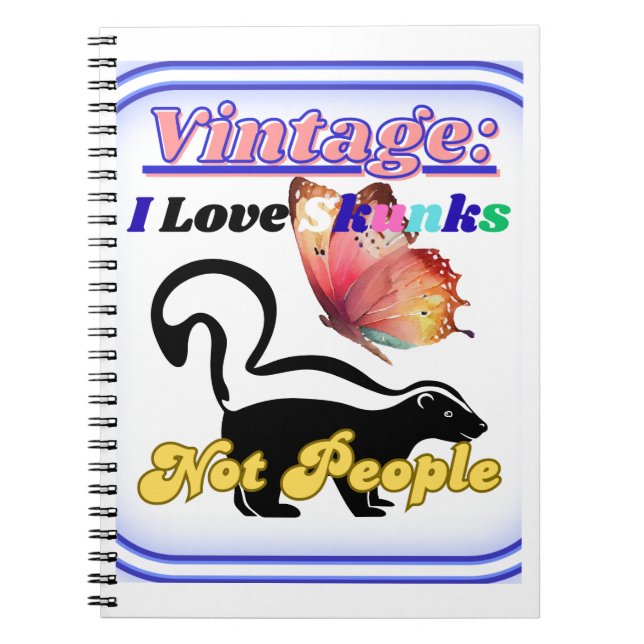 Cuaderno I Love Skunks, Not People (Frente)