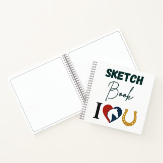 Cuaderno I Love You Sketch book for Horse Lovers