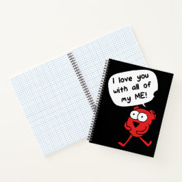 Cuaderno I Love You With All My Me – Cute Valentine