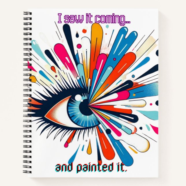 Cuaderno "I Saw It Coming and Painted It – Intuitive Vision (Anverso)