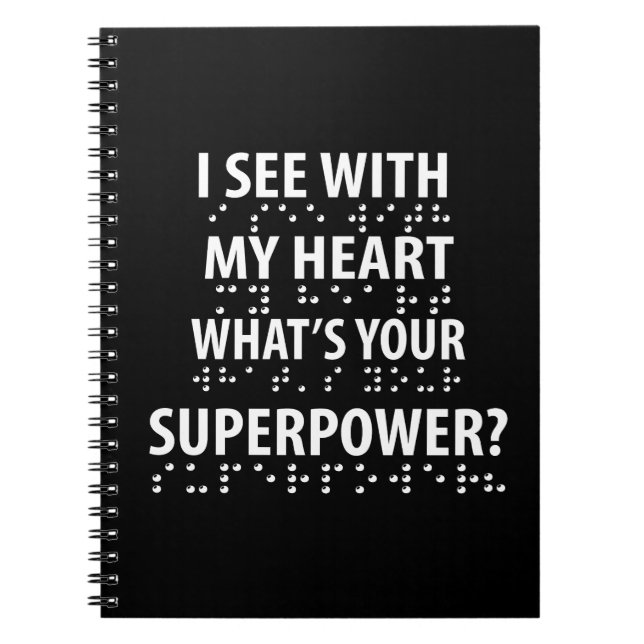 Cuaderno I See With My Heart - Blindness Braille (Frente)