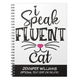 Cuaderno I speak fluent cat humorous