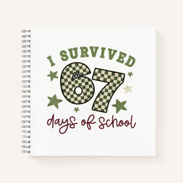 Cuaderno I Survived 67 Days of School Teachers Students Six (Anverso)