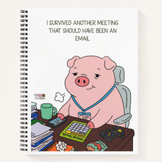 Cuaderno I Survived Another Meeting