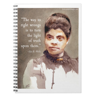 Cuaderno Ida B Wells Y cita "Lo correcto e incorrecto"