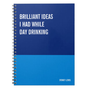 Cuaderno Ideas Brillantes Que Tuve Mientras Bebía Divertido