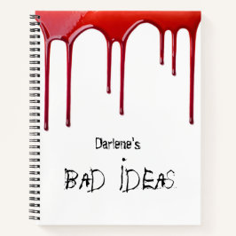 Cuaderno Ideas personalizados malas goteando sangre